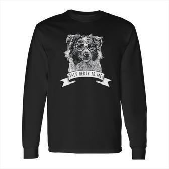 Australian Shepherd Talk Herdy To Me Long Sleeve T-Shirt | Favorety DE