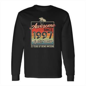 Awesome Since 1997 25Th Birthday Gifts 25 Years Old Vintage Long Sleeve T-Shirt | Favorety DE