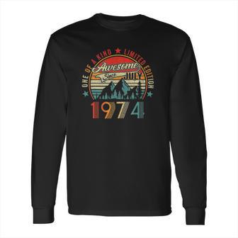 Awesome Since July 1974 Born July 1974 47 Years Old Long Sleeve T-Shirt | Favorety AU