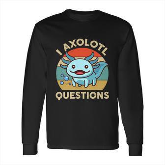 I Axolotl Questions Shirt Kids Blue Salamander Plush Axolotl Long Sleeve T-Shirt | Favorety UK