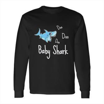 Baby Shark Song Doo Doo Doo Cute Long Sleeve T-Shirt | Favorety UK