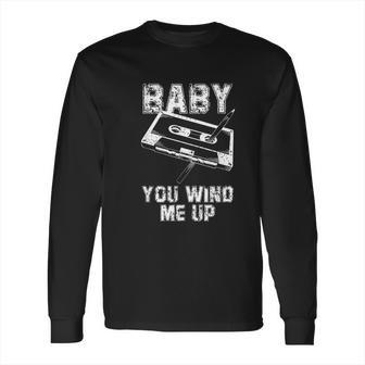 Baby You Wind Me Up Vintage Pen And Cassette Tape Vintage Long Sleeve T-Shirt | Favorety
