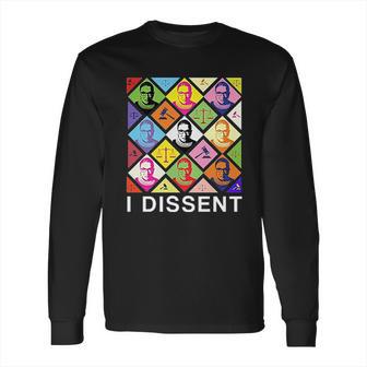 Beach Open Ruth Bader I Dissent Long Sleeve T-Shirt | Favorety