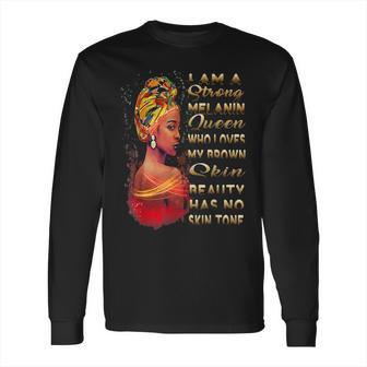 Beauty Has No Skin Tone African American Melanin Black Queen Long Sleeve T-Shirt | Favorety DE