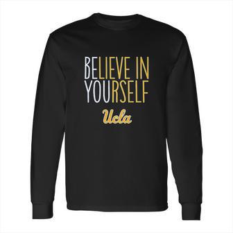 Believe In Yourself Ucla Long Sleeve T-Shirt | Favorety