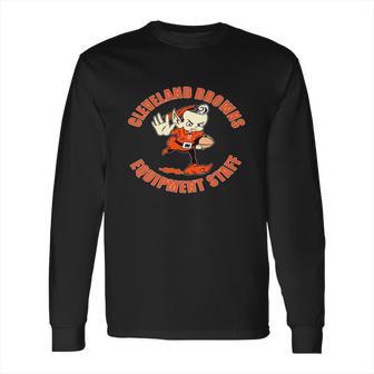 Ben Axelrod Cleveland Browns Equipment Staff Guys Shirt T Shirt Tee Long Sleeve T-Shirt | Favorety UK