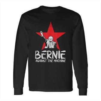 Bernie Sanders Against The Machine Red Star 2020 President Long Sleeve T-Shirt | Favorety