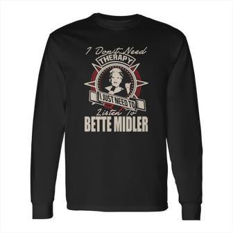 Bette Midler Loving Tshirt Bette Midler Loving Hoodies Long Sleeve T-Shirt | Favorety DE