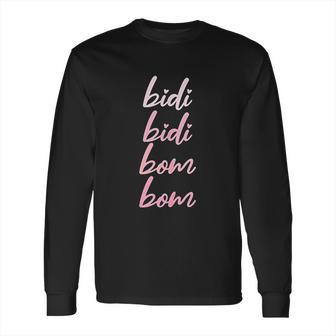 Bidi Bidi Bom Bom Latina Mexican Spanish Cumbia Dance Long Sleeve T-Shirt | Favorety CA