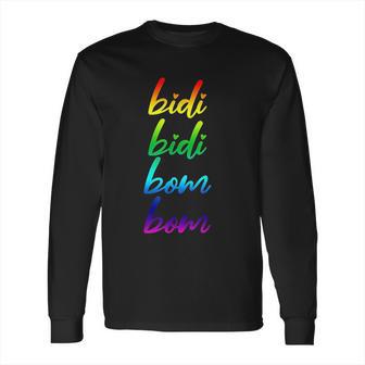 Bidi Bidi Bom Bom Long Sleeve T-Shirt | Favorety DE