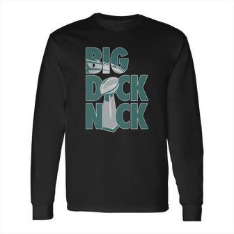 Big Dick Nick Shirt Long Sleeve T-Shirt | Favorety DE