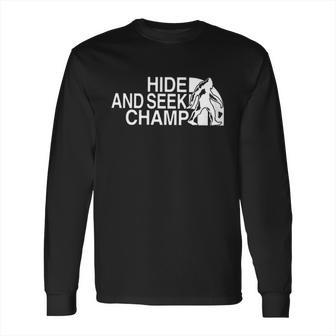 Big Foot Hide And Seek Champ Long Sleeve T-Shirt | Favorety CA