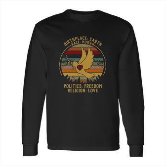 Birth Place Earth Race Human Politics Freedom Religion Love Human Rights Vintage Long Sleeve T-Shirt | Favorety DE