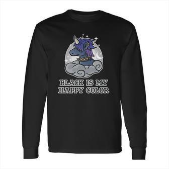 Black Is My Happy Color Kawaii Pastel Goth Gothic Unicorn Long Sleeve T-Shirt | Favorety CA