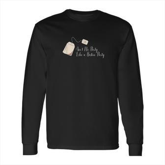 Boston Tea Party Pun Funny Politics History Teabag Long Sleeve T-Shirt | Favorety DE