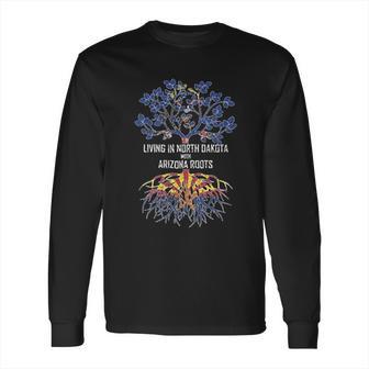 Boy Youth Living In North Dakota With Arizona Roots Long Sleeve T-Shirt | Favorety CA