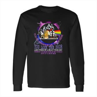 Brain Damage Lyrics Pink Floyd You Lock The Door And Throw Away Shirt Long Sleeve T-Shirt | Favorety AU