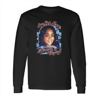 Breonna Taylor Say Her Name Long Sleeve T-Shirt | Favorety AU