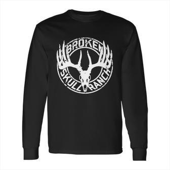 Broken Skull Ranch T-Shirt Long Sleeve T-Shirt | Favorety