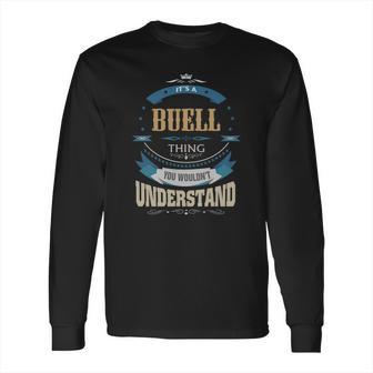 Buell Its A Buell Thing Long Sleeve T-Shirt | Favorety AU