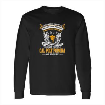 Cal Poly Pomona Graduates Long Sleeve T-Shirt | Favorety CA