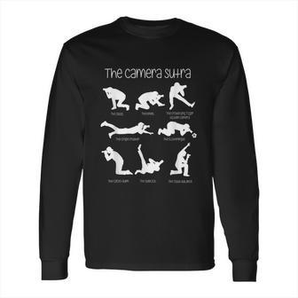 The Camera Sutra Funny Photography Poses Long Sleeve T-Shirt | Favorety CA