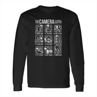 The Camera Sutra Shirt Long Sleeve T-Shirt | Favorety