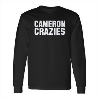 Cameron Crazies Basketball Long Sleeve T-Shirt | Favorety AU