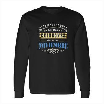 Camisa De Hombre Cumpleanos Los Chingones Nacen En Noviembre Long Sleeve T-Shirt | Favorety UK