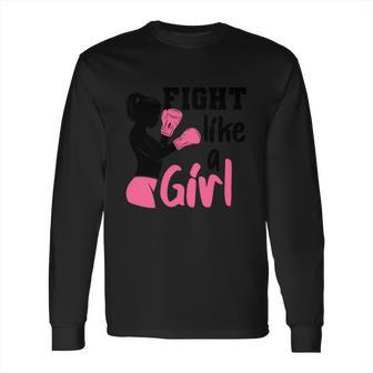 Cancer Fight Like A Girl Pink Ribbon Breast Cancer Long Sleeve T-Shirt | Favorety CA