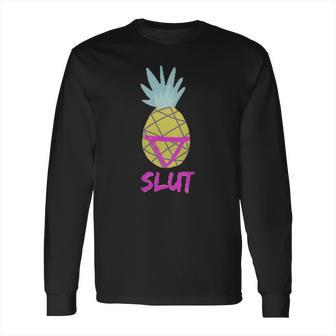 Captain Holt Pineapple Slut T Shirt Long Sleeve T-Shirt | Favorety