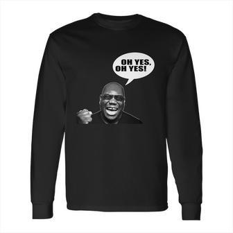 Carl Cox Oh Yes Oh Yes T-Shirt Long Sleeve T-Shirt | Favorety DE