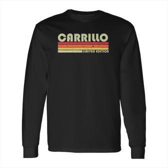 Carrillo Surname Funny Retro Vintage 80S Birthday Reunion Long Sleeve T-Shirt | Favorety UK