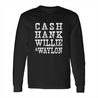 Cash Hank Willie Waylon Muscle Long Sleeve T-Shirt | Favorety