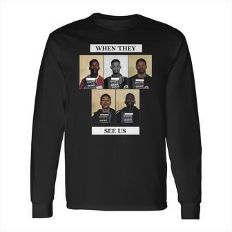 The Central Park Five When They See Us Long Sleeve T-Shirt | Favorety AU