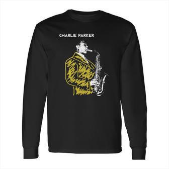 Charlie Parker Tshirt Long Sleeve T-Shirt | Favorety