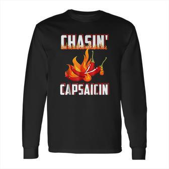 Chasin Capsaicin Funny Spicy Food Pepper Hot Sauce Long Sleeve T-Shirt | Favorety AU