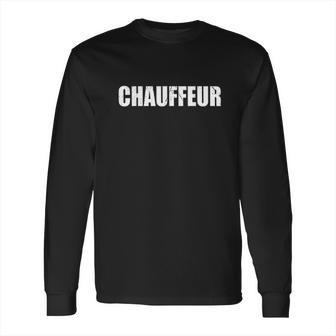 Chauffeur Funny Cute Lazy Easy Simple Diy Halloween Costume Long Sleeve T-Shirt | Favorety CA