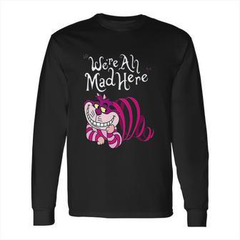 Cheshire Cat Were All Mad Here Cat Long Sleeve T-Shirt | Favorety UK