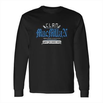 Clan Macmillan Mischief And Mayhem Since The Middle Ages Long Sleeve T-Shirt | Favorety DE