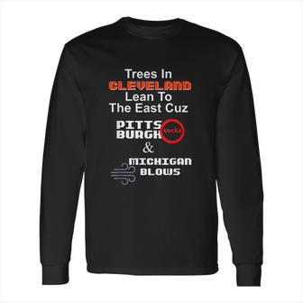 Cleveland Pittsburgh Sucks Michigan Blows Football Long Sleeve T-Shirt | Favorety CA