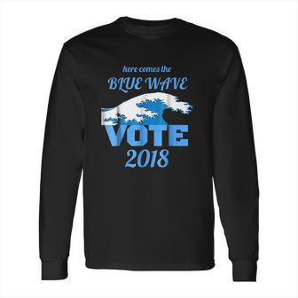 Here Comes The Blue Wave Long Sleeve T-Shirt | Favorety CA