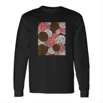 Concha Mexican Bread Bakery Sweets Pan Dulce Long Sleeve T-Shirt | Favorety DE