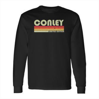 Conley Surname Funny Retro Vintage 80S 90S Long Sleeve T-Shirt | Favorety DE