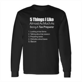 Cpa Accountant Tax Preparer Season Bacon Long Sleeve T-Shirt | Favorety UK