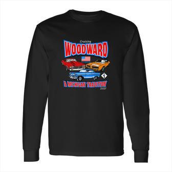 Cruising Woodward Ave M1 A Michigan Tradition Long Sleeve T-Shirt | Favorety CA