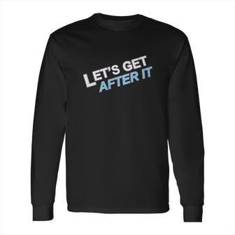 Lets Get After It Cuomo Prime Time Slim Fit Long Sleeve T-Shirt | Favorety UK