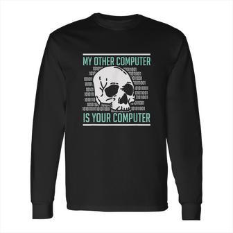 Cyber Hacker Computer Security Expert Cybersecurity Long Sleeve T-Shirt | Favorety UK