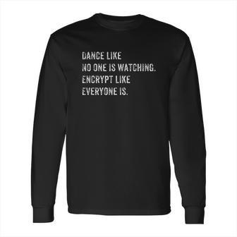 Cybersecurity It Encryption Funny Computer Hacker Gift Long Sleeve T-Shirt | Favorety DE