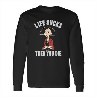 Daria Life Sucks Jane Long Sleeve T-Shirt | Favorety UK